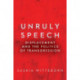 Unruly Speech: Displacement and the Politics of Transgression