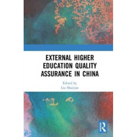 External Higher Education Quality Assurance in China