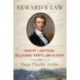 Seward's Law: Country Lawyering, Relational Rights, and Slavery