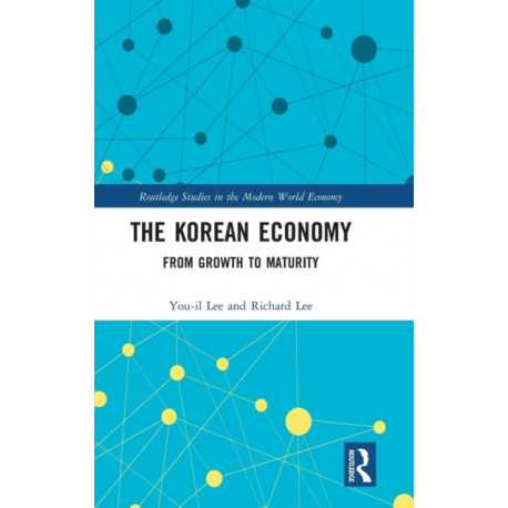The Korean Economy: From Growth to Maturity
