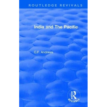 Routledge Revivals: India and The Pacific (1937)
