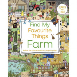 Find My Favourite Things Farm: Search and Find! Follow the Characters From Page to Page!