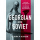 Georgian and Soviet: Entitled Nationhood and the Specter of Stalin in the Caucasus