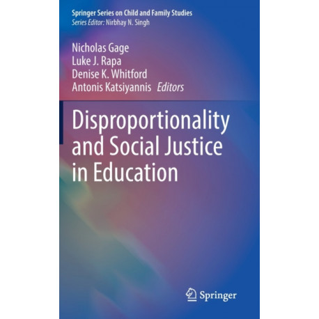 Disproportionality and Social Justice in Education