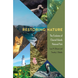 Restoring Nature: The Evolution of Channel Islands National Park