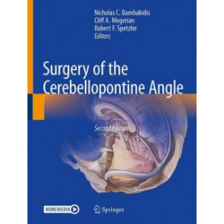 Surgery of the Cerebellopontine Angle
