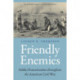 Friendly Enemies: Soldier Fraternization Throughout the American Civil War