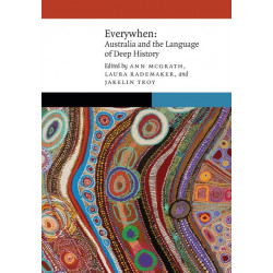 Everywhen: Australia and the Language of Deep History