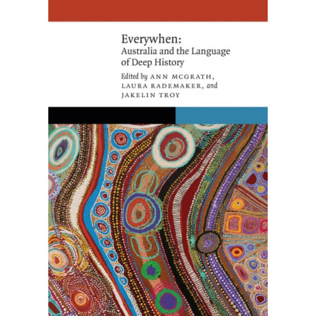 Everywhen: Australia and the Language of Deep History