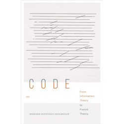 Code: From Information Theory to French Theory