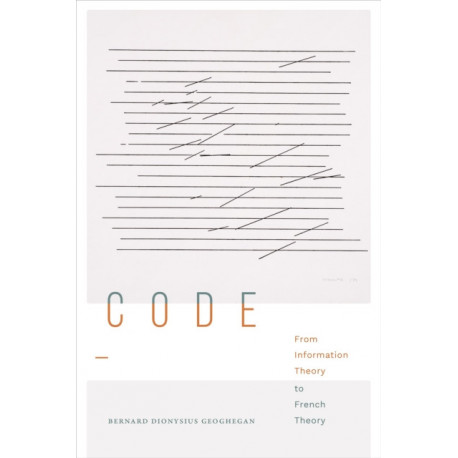Code: From Information Theory to French Theory