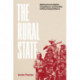 The Rural State: Making Comunidades, Campesinos, and Conflict in Peru's Central Sierra