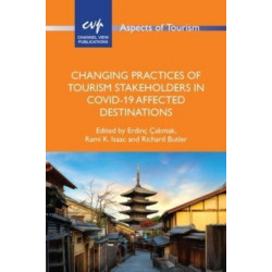 Changing Practices of Tourism Stakeholders in Covid-19 Affected Destinations