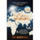 The Future of Geography: How Power and Politics in Space Will Change Our World - THE NO.1 SUNDAY TIMES BESTSELLER