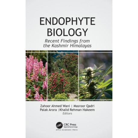 Endophyte Biology: Recent Findings from the Kashmir Himalayas