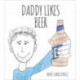 Daddy Likes Beer