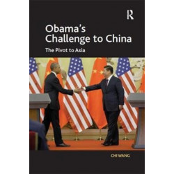Obama's Challenge to China: The Pivot to Asia