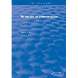 Handbook of Bioremediation (1993): Norris * Hinchee * Brown * Mccarty Semprini * Wilson * Kampbell Reinhard * Bouwer * Borden * Vogel Thomas * Ward