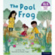 Essential Letters and Sounds: Essential Phonic Readers: Oxford Reading Level 3: The Pool Frog