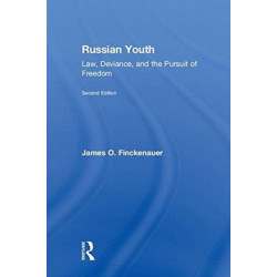 Russian Youth: Law, Deviance, and the Pursuit of Freedom