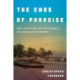 The Ends of Paradise: Race, Extraction, and the Struggle for Black Life in Honduras