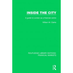 Inside the City: A Guide to London as a Financial Centre