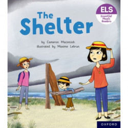Essential Letters and Sounds: Essential Phonic Readers: Oxford Reading Level 4: The Shelter