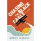 Chasing the Black Eagle