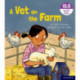Essential Letters and Sounds: Essential Phonic Readers: Oxford Reading Level 3: A Vet on the Farm