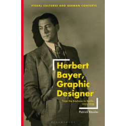 Herbert Bayer, Graphic Designer: From the Bauhaus to Berlin, 1921–1938