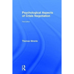 Psychological Aspects of Crisis Negotiation