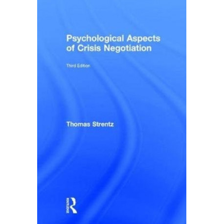 Psychological Aspects of Crisis Negotiation