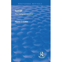 Revival: Ismail: The Maligned Khedive (1933): The Maligned Khedive