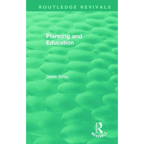 Routledge Revivals: Planning and Education (1972)