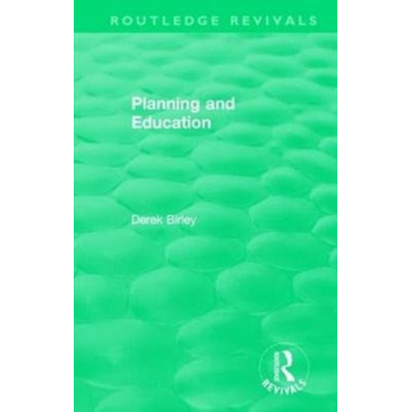 Routledge Revivals: Planning and Education (1972)