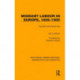 Migrant Labour in Europe, 1600–1900: The Drift to the North Sea