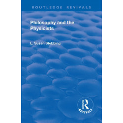 Revival: Philosophy and the Physicists (1937)