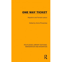 One Way Ticket: Migration and Female Labour