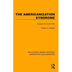 The Americanization Syndrome: A Quest for Conformity