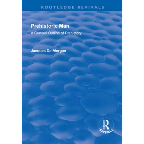 Revival: Prehistoric Man (1924): A General Outline of Prehistory