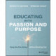 Educating with Passion and Purpose: Keep the Fire Going without Burning Out