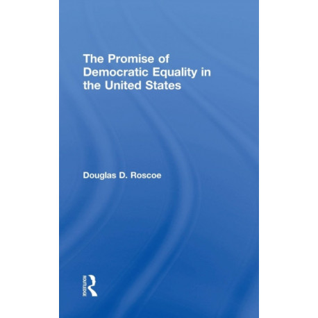 The Promise of Democratic Equality in the United States
