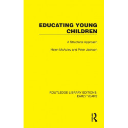 Educating Young Children: A Structural Approach