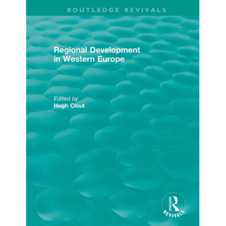 Routledge Revivals: Regional Development in Western Europe (1975)