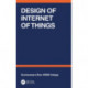 Design of Internet of Things