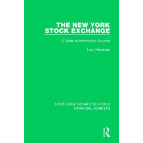 The New York Stock Exchange: A Guide to Information Sources