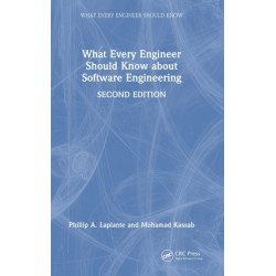What Every Engineer Should Know about Software Engineering