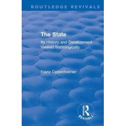 Revival: The State (1922): Its History and Development Viewed Sociologically