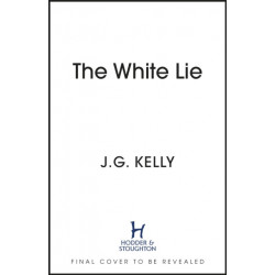 The White Lie: The gripping and heart-breaking historical thriller based on a true story