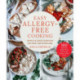 Easy Allergy-Free Cooking: Simple & Safe Everyday Recipes for Everyone